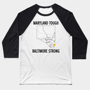 Maryland Tough Baltimore Strong Baseball T-Shirt